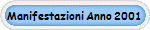 Manifestazioni Anno 2001