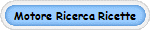 Motore Ricerca Ricette
